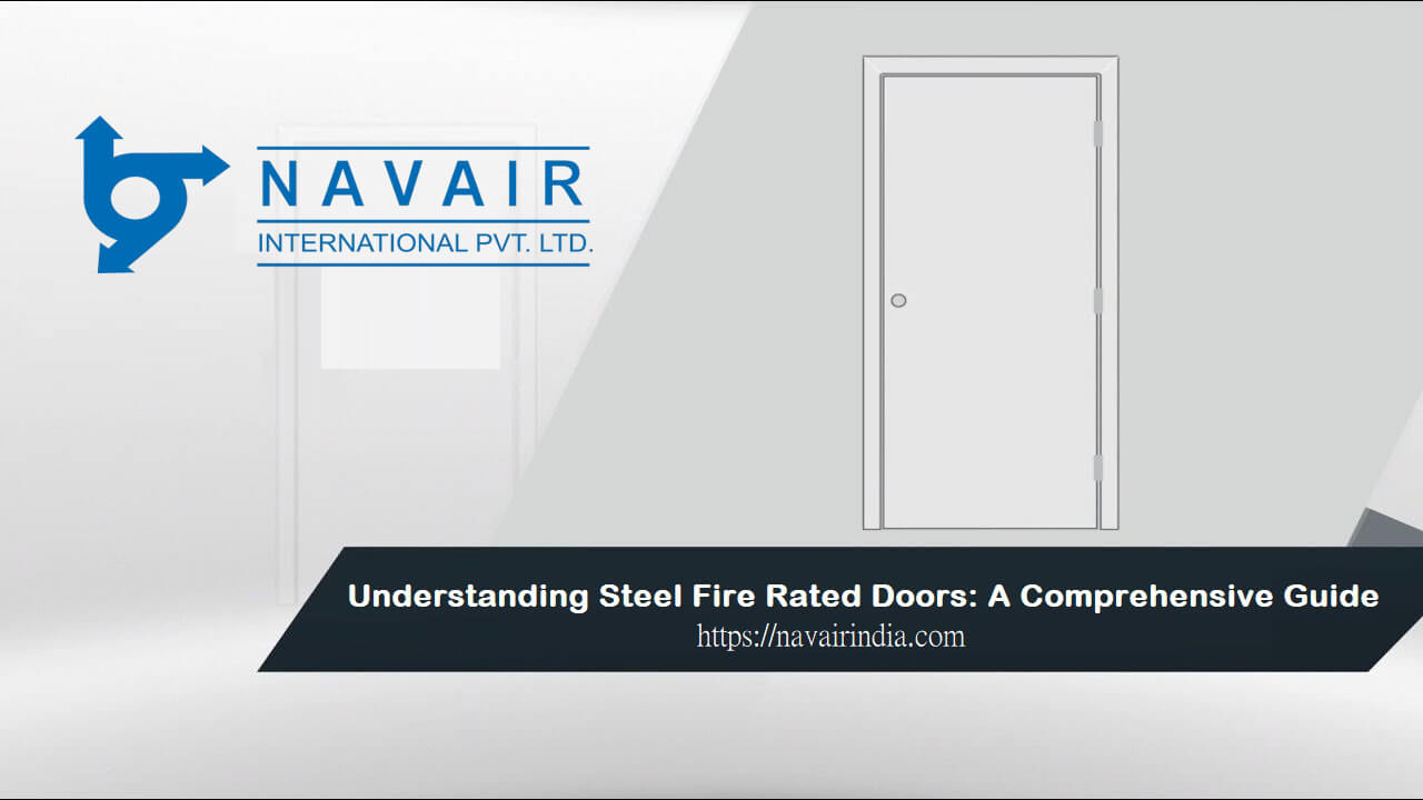 Understanding Steel Fire Rated Doors: A Comprehensive Guide